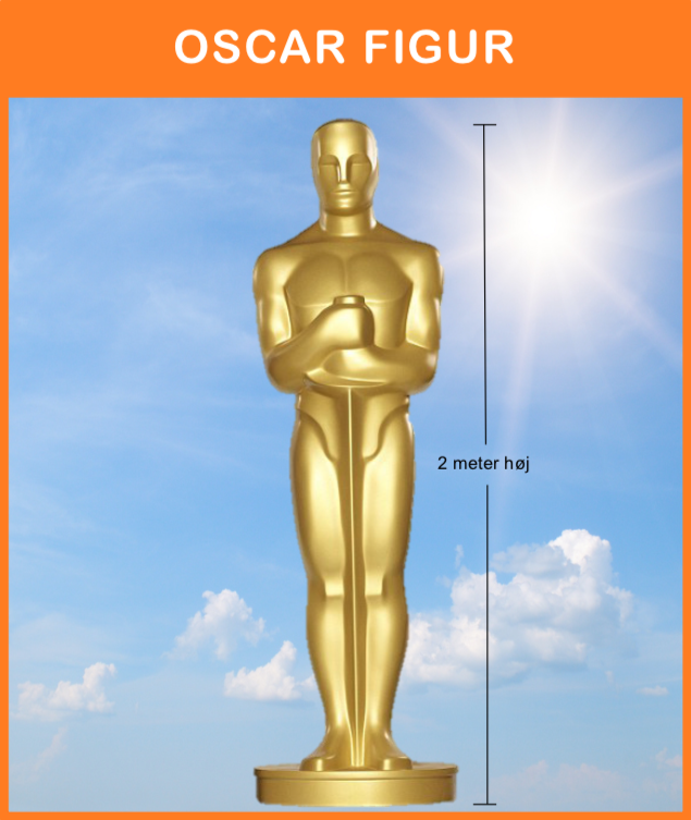 Oscar figur i fuld størrelse
Ca. 200 cm. høj