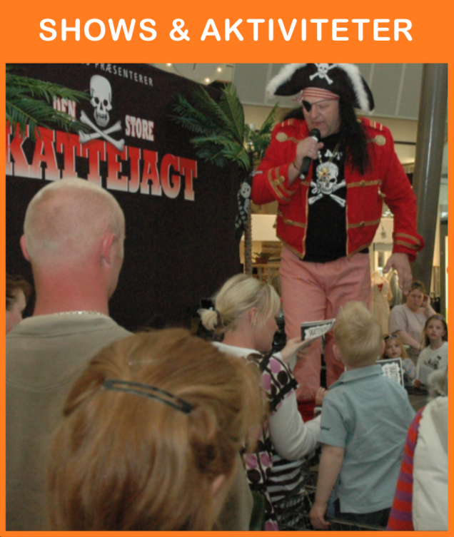 Sørøver & Pirat shows, event & Aktiviteter
*
