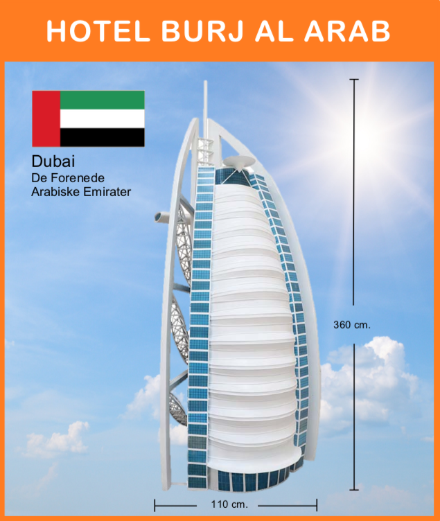-
Hotel Burj Al Arab, Dubai
Opstillet på sort podie med flagstang, flag og info. skilt.
 
Størrelse: 105 x 105 x 340 cm.