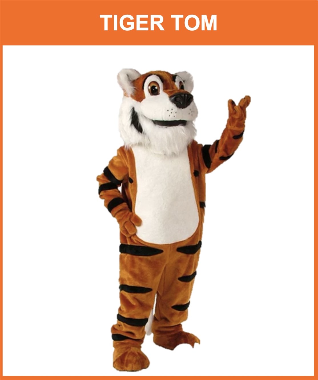 Kostume nr. 009
Tiger Tom
Professionelt maskot kostume
Lejepris kr. 2.500.- + moms og fragt
*